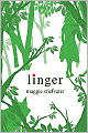 Linger (Wolves of Mercy Falls Series #2)