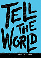 Tell the World
