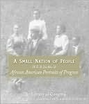 A Small Nation of People: W. E. B. Du Bois and African American Portraits of Progress