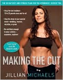 Making the Cut by Jillian Michaels: NOOK Book Cover