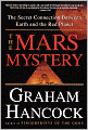 The Mars Mystery: The Secret Connection Between Earth and the Red Planet