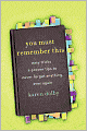 You Must Remember This: Easy Tricks & Proven Tips to Never Forget Anything, Ever Again