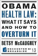 Obama Health Law by Betsy McCaughey: NOOK Book Cover