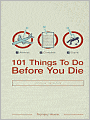 101 Things to Do Before You Die
