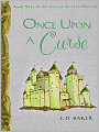 Once Upon a Curse (The Tales of the Frog Princess Series #3)