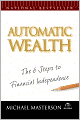 Automatic Wealth: The Six Steps to Financial Independence
