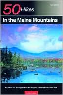 download 50 Hikes in the Maine Mountains : Day Hikes and Overnights from the Rangeley Lake to Baxter State book