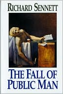 The Fall of Public Man