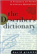 The Describer's Dictionary: A Treasury of Terms and Literary Quotations