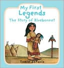 download My First Legends : The Story of Bluebonnet book