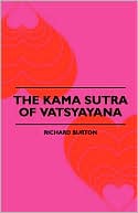 The Kama Sutra Of Vatsyayana