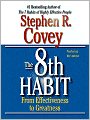 The 8th Habit: From Effectiveness to Greatness