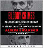 Bloody Crimes: The Chase for Jefferson Davis and the Death Pageant for Lincoln's Corpse