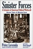 A Warm Gun: A Grimoire of American Political Witchcraft