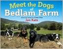 Meet the Dogs of Bedlam Farm