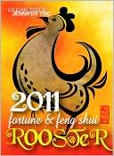 Lillian Too and Jennifer Too Fortune and Feng Shui 2011 Rooster
