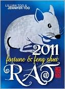 Lillian Too and Jennifer Too Fortune and Feng Shui 2011 Rat