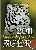 Lillian Too and Jennifer Too Fortune and Feng Shui 2011 Tiger