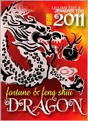 Lillian Too and Jennifer Too Fortune and Feng Shui 2011 Dragon