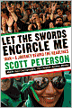 Let the Swords Encircle Me: Iran--A Journey Behind the Headlines