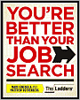 You're Better Than Your Job Search