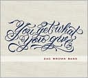 You Get What You Give by Zac Brown Band: CD Cover