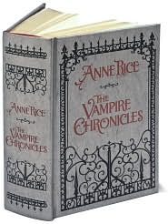 The Vampire Chronicles: Interview with a Vampire, The Vampire Lestat, and The Queen of the Damned (Barnes & Noble Collectible Editions)