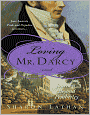 Loving Mr. Darcy: Journeys Beyond Pemberley