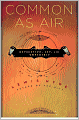 Common as Air: Revolution, Art, and Ownership