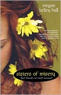 Sisters Of Misery by Megan Kelley Hall: Book Cover