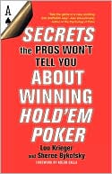 Secrets the Pros Won't Tell You About Winning Hold'em Poker