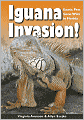 Iguana Invasion!: Exotic Pets Gone Wild in Florida