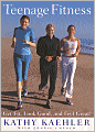 Teenage Fitness: Get Fit, Look Good, and Feel Great!