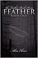 Feather: Feather Book Series (Book One)