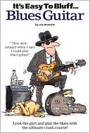 It's Easy to Bluff Blues Guitar