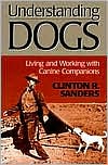 Understanding Dogs: Living and Working with Canine Companions