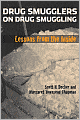 Drug Smugglers on Drug Smuggling: Lessons from the Inside