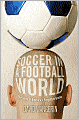 Soccer in a Football World: The Story of America's Forgotten Game