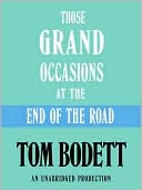 Those Grand Occasions at the End of the Road by Tom Bodett: Audio Book Cover