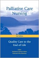 Palliative Care Nursing: Quality Care to the End of Life, 2nd Edition