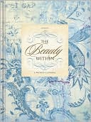 The Beauty Within: New Edition ISBN978-1-935416-41-8