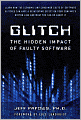 Glitch: The Hidden Impact of Faulty Software