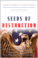 Seeds of Destruction: Why the Path to Economic Ruin Runs Through Washington, and How to Reclaim American Prosperity