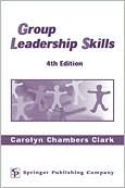 Group Leadership Skills: 4th Edition