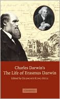 Charles Darwin's The Life of Erasmus Darwin