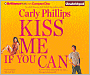 Kiss Me If You Can