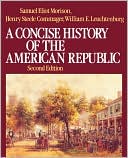 A Concise History of the American Republic: Single Volume
