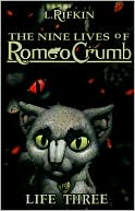 The Nine Lives of Romeo Crumb: Life Three