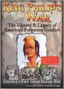 King Philip's War: The History and Legacy of America's Forgotten Conflict