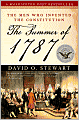 The Summer Of 1787: The Men Who Invented the Constitution